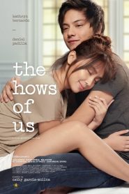 Chuyện Tình Của Chúng Tôi – The Hows of Us (2018)