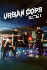 Cảnh Sát Thành Phố KCSI – Urban Cops : KCSI Phần 2