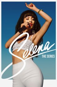 Selena: The Series (Phần 1)